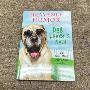 HEAVENLY HUMOR FOR THE DOG LOVER'S SOUL