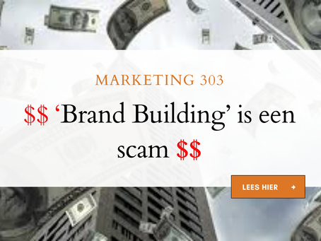 Brand Building: Waarom het de moderne reclame heeft geruïneerd