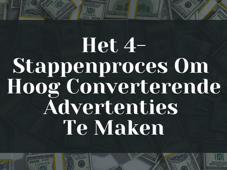 Het 4-Stappenproces Om Hoog Converterende Advertenties Te Maken