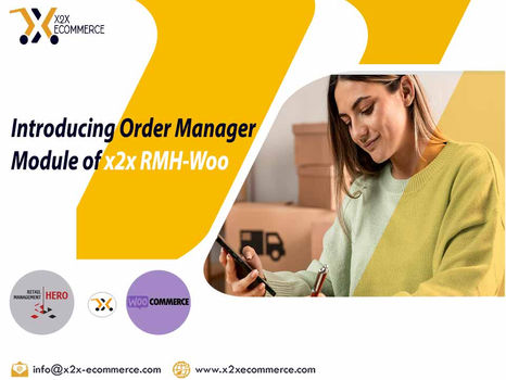 Introducing Order Manager Module of x2x RMH-Woo