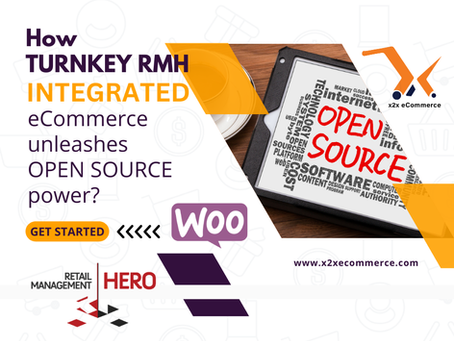 How x2x Turnkey RMH-Woo Integrated eCommerce Unleashes Open-Source Power