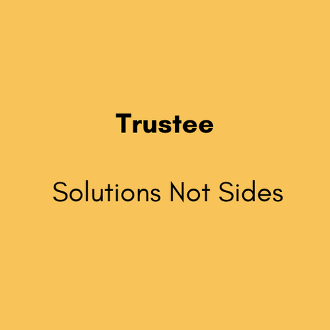Trustee - Solutions Not Sides