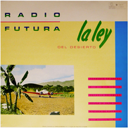 Radio Futura – La Ley Del Desierto / La Ley Del Mar Vinyle, LP, Album 1984