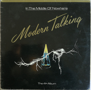 Modern Talking – In The Middle Of Nowhere - The 4th Album Vinyle, LP 1986