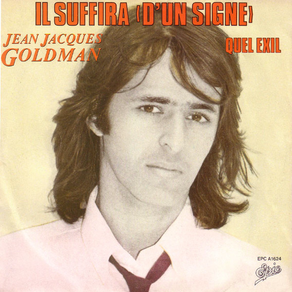 JEAN-JACQUES GOLDMAN Il Suffira d'un Signe