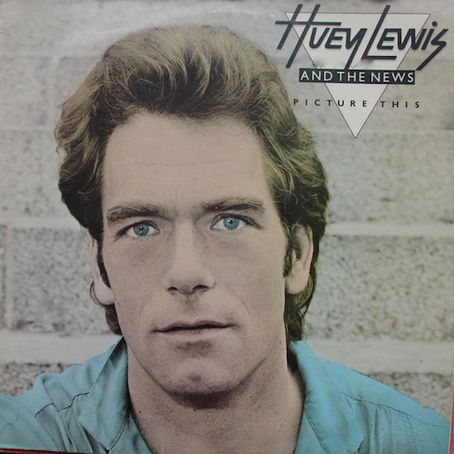 Huey Lewis And The News* – Picture This	 Vinyle, LP, Album 1982