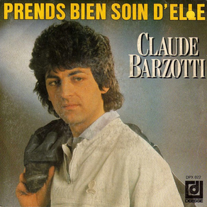 CLAUDE BARZOTTI Prends Bien Soin D'elle