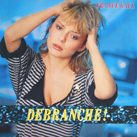 France Gall – Débranche ! Vinyle, LP, Album, Stereo 1984