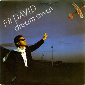 F.R. DAVID Dream Away