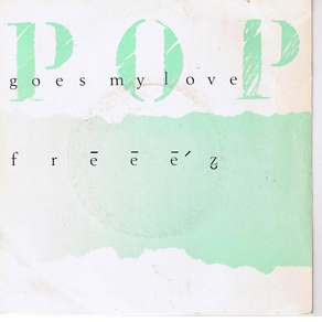 FREEEZ Pop Goes My Love