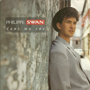 PHILIPPE SWAN Dans Ma Rue