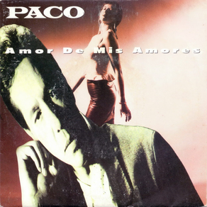 PACO Amor De Mis Amores