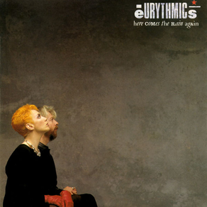 EURYTHMICS Here Comes The Rain Again