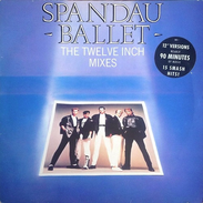 Spandau Ballet – The Twelve Inch Mixes 2 x Vinyle, LP, Compilation 1986