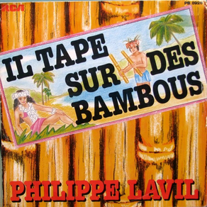 PHILIPPE LAVIL Il Tape Sur Des Bambous
