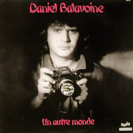 Daniel Balavoine – Un Autre Monde Vinyle, LP, Album 1980