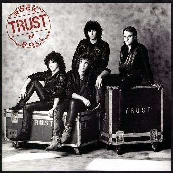 Trust – Rock'n Roll Vinyle, LP, Album 1984