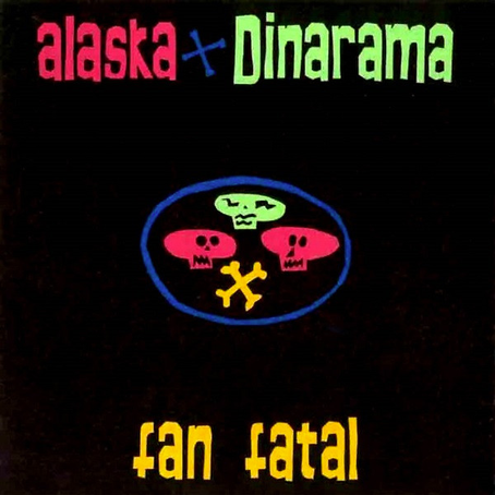Alaska + Dinarama – Fan Fatal Vinyle, LP, Album 1989