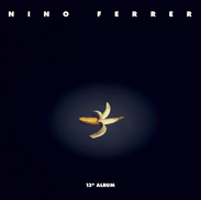 Nino Ferrer – 13è Album Vinyle, LP, Album 1986