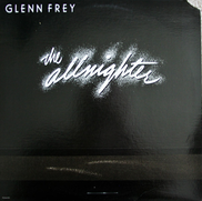 Glenn Frey – The Allnighter Vinyle, LP, Album 1984