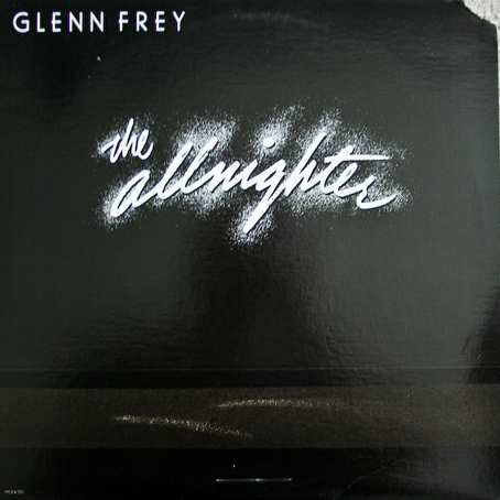 Glenn Frey – The Allnighter Vinyle, LP, Album 1984