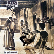 Eros Ramazzotti – In Certi Momenti Vinyle, LP, Album 1987