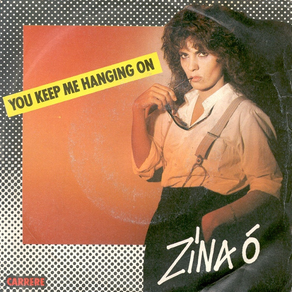 ZINA O You Keep Me Hanging On