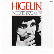 Higelin* – Inédits 1970 Vinyle, LP 1980