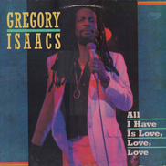 Gregory Isaacs – All I Have Is Love, Love, Love Vinyle, LP, Album 1986