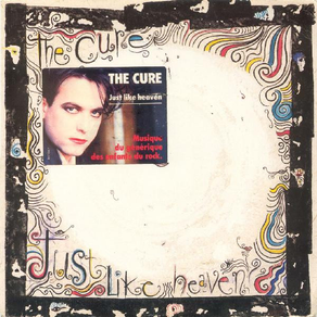 THE CURE Just Like Heaven