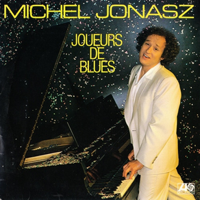 MICHEL JONASZ Joueur De Blues