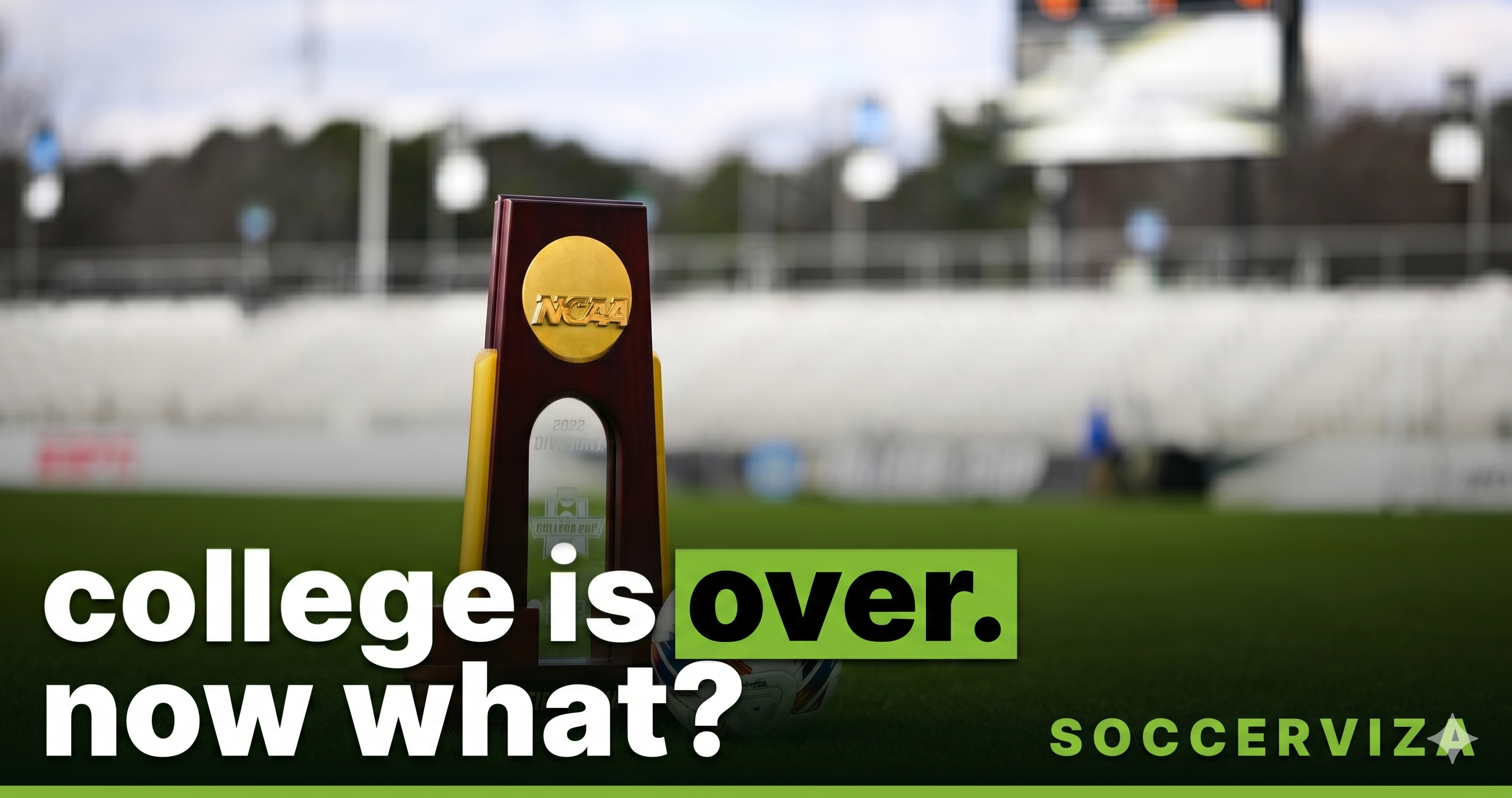 How to become a pro soccer player after college - SoccerViza guide