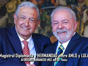 Magistral Diplomacia y HERMANDAD entre AMLO y LULA