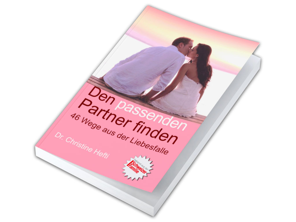 Den passenden Partner finden - 46 Wege aus der Sackgasse