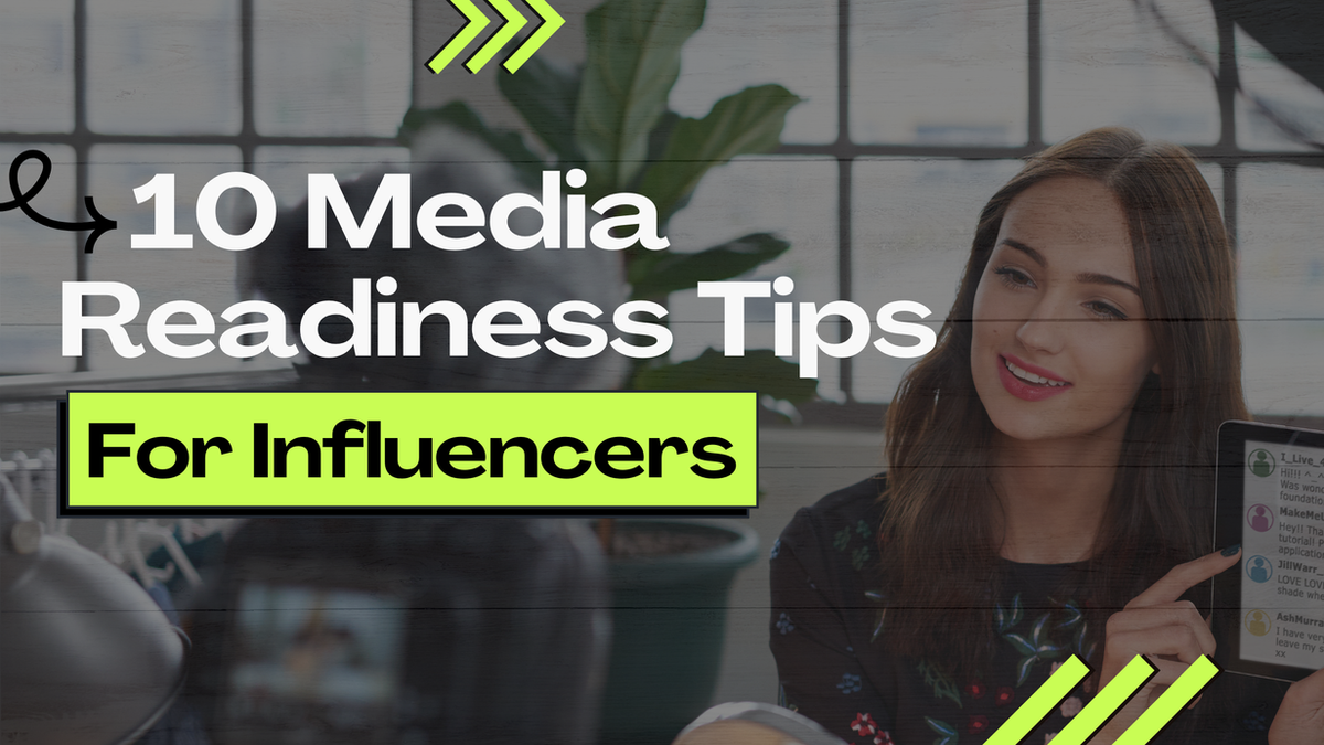 10 Media Readiness Tips Every Influencer Should Know Before Going on Air