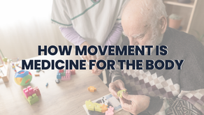 How Movement Is Medicine for the Body
