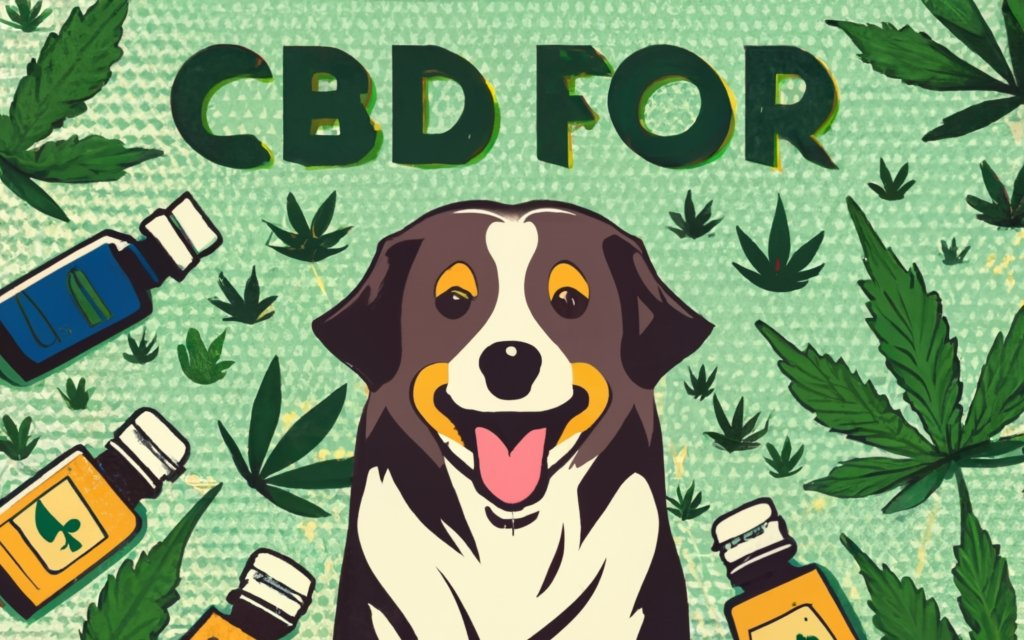 text on the centre - ""CBD FOR PETS"" - image of pets, besides cannabis plants, with CBD bottles around and cannabis leaves all over, bright background, cannabis plants in the background, products all over too, high detail, typography, conceptual art, illustration