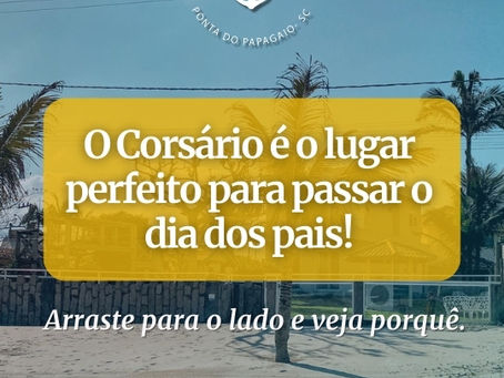 Residencial Corsário: O Lugar Perfeito para Passar o Dia dos Pais