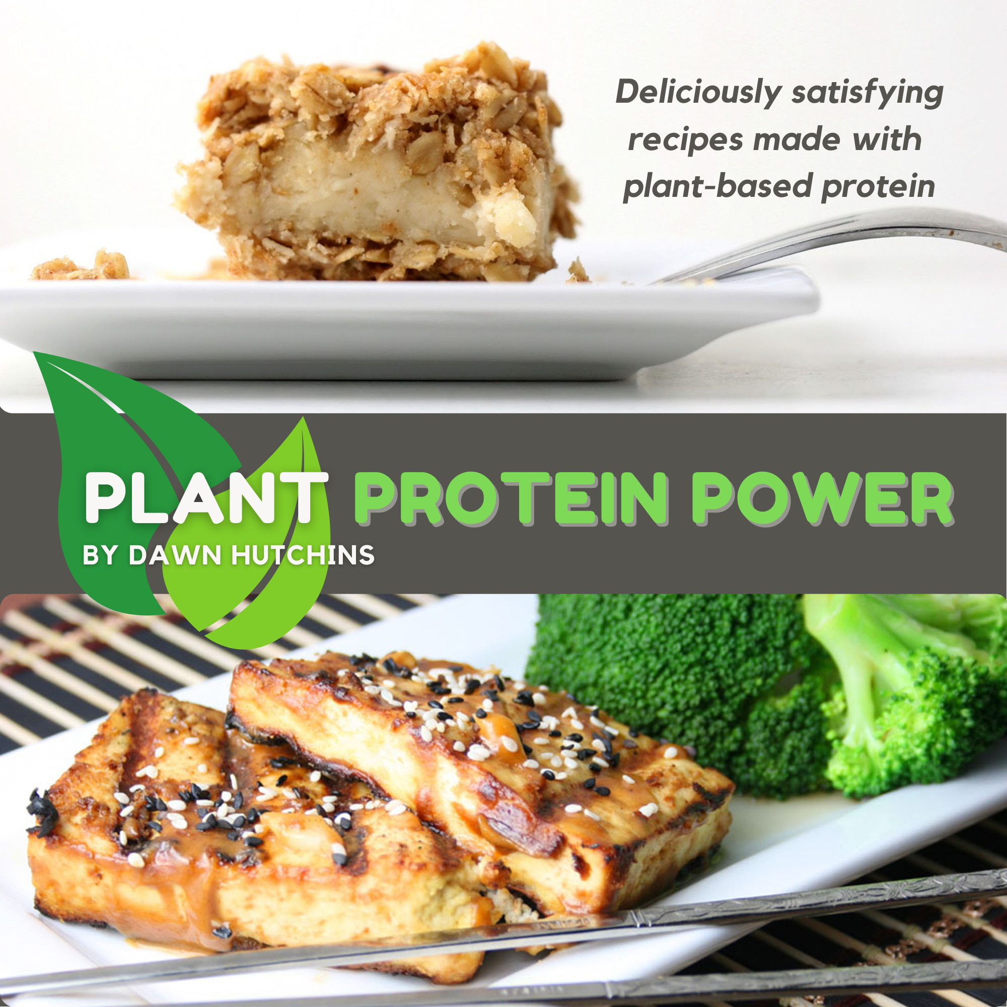 Plant Protein Power Cookbook