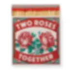 Allumettes Two Roses Together