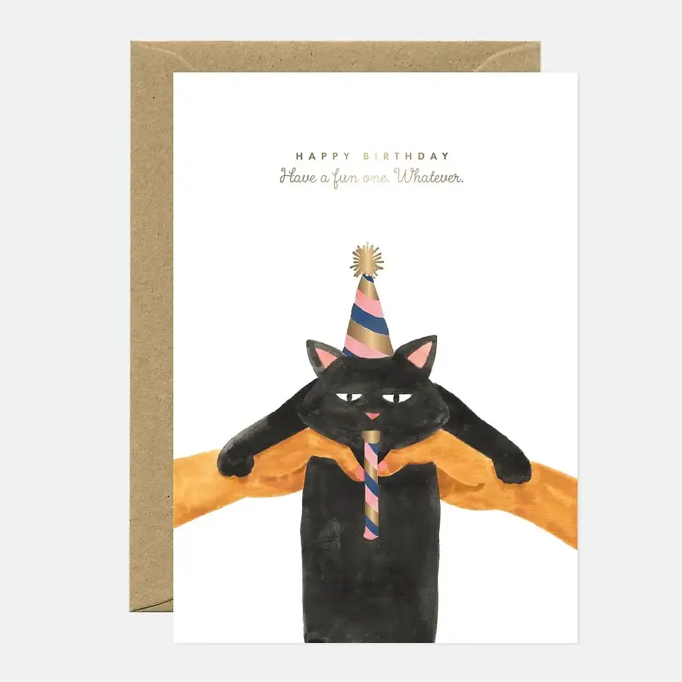 Carte de voeux Anniversaire - Have a fun one Whatever