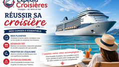 Réussir sa croisière : Sept conseils essentiels d’Expedia Croisières