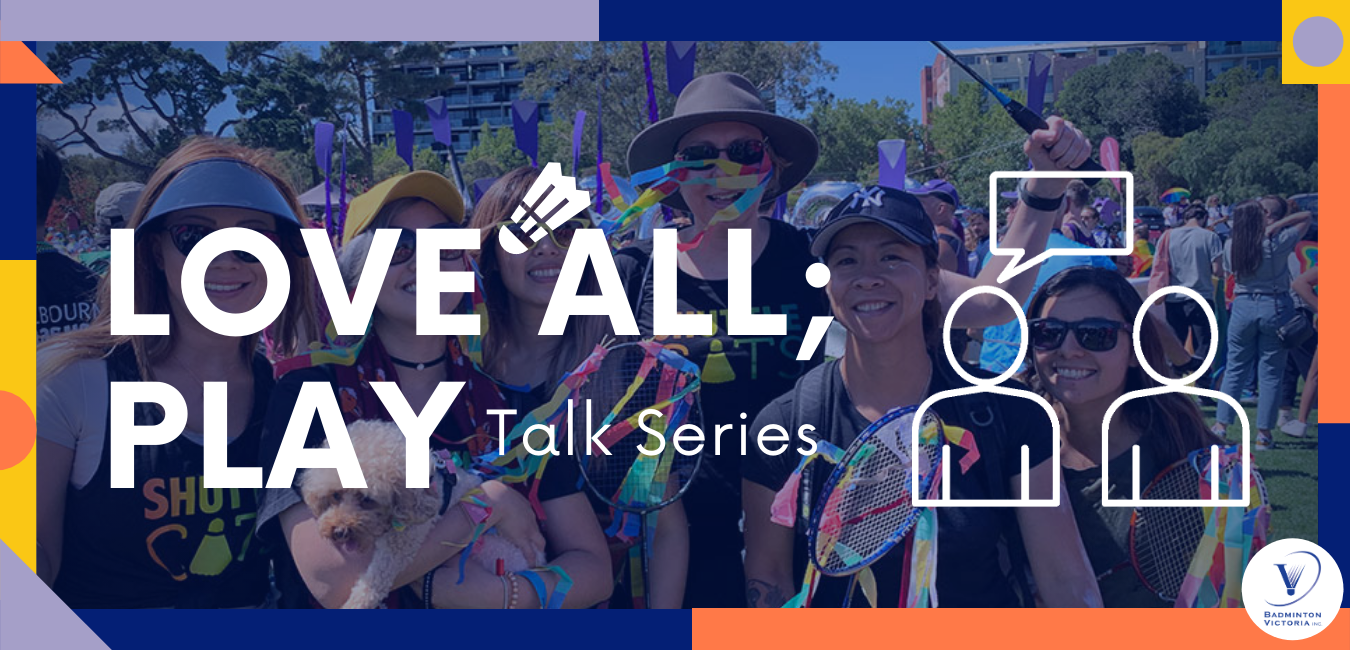 Lgku Smmnemmem https www badmintonvic com au post introducing love all play talk series by badminton victoria