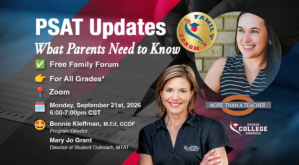 Free Family Forum: PSAT Updates - What Parents Need to Know