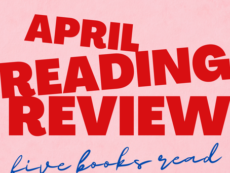 Two Sentence Reviews: April Reads