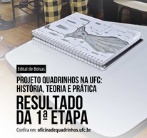 Resultado da primeira etapa do projeto "Quadrinhos na UFC: História, Teoria e Prática" e Agendamento das Entrevistas