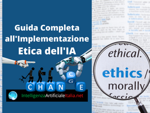 Guida Completa all'Implementazione Etica dell'IA