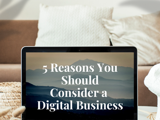 5 Reasons You Should Consider a Digital Business Online