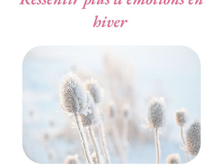 Ressentir plus d'émotions en hiver