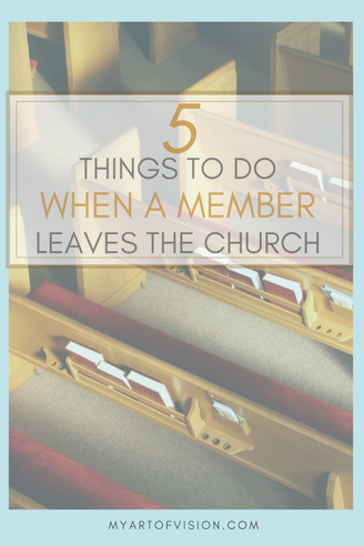 5 Things to do When a Member Leaves the Church
